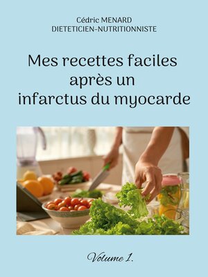 cover image of Mes recettes faciles après un infarctus du myocarde.